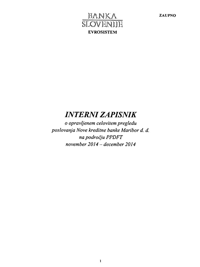 Sistem nepravilnosti v NKBM sta dokončno razgalila pregleda inšpektorjev Banke Slovenije. Prvi je bil opravljen konec leta 2014, drugi na začetku leta 2016. Mladina je pridobila zaupni poročili o obeh in z njima seznanila italijanske preiskovalne novinarje.