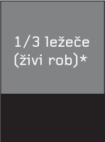1/3 ležeče (živi rob)*