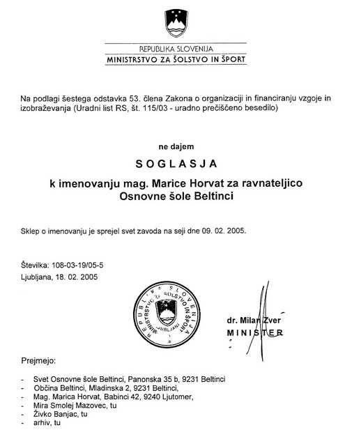 4. marca je na šolo prispelo uradno nesoglasje ministra, datirano z 18. februarjem.