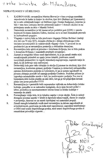 Pismu oziroma faksu je bil priložen tudi listič z domnevnimi nepravilnostmi. Pod devetimi odstavki sta se lastnoročno podpisala predsednik občinskega odbora SDS v občini Beltinci Peter Gruškovnjak ter podžupan in občinski svetnik Nove Slovenije Igor Adžič.