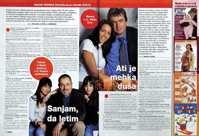 Polona in Špela Jambrek intervjuvata očeta Petra Jambreka, Manca Zver intervjuva očeta Milana, Jana, 27. december 2005