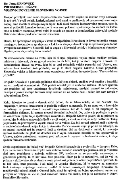 Pismo predsedniku - predsednik republike dr. Janez Drnovšek je prejel anonimno pismo, ki naj bi ga podpisali častniki GŠ SV