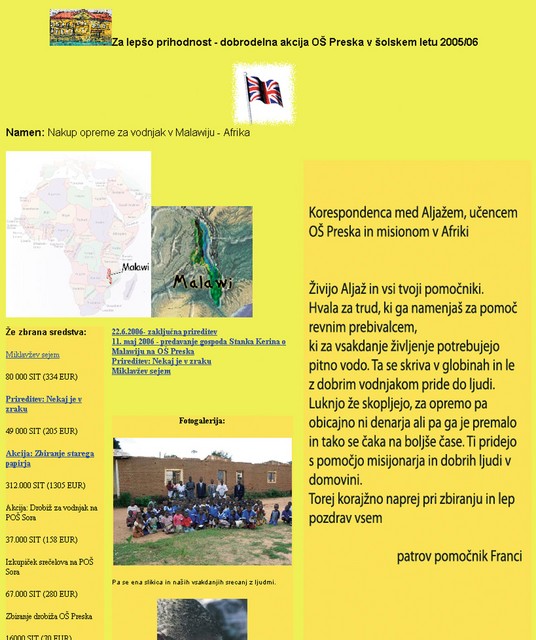Spletna stran učencev OŠ Preska, ki so letos zbirali denar za prebivalce Malavija. Ko je eden izmed učencev pisal patru Stanku, se mu je zahvalil 'patrov pomočnik Franci'.