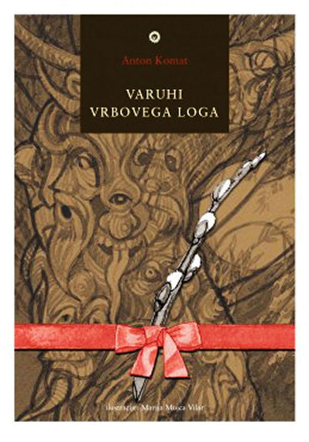 Anton Komat: Varuhi vrbovega gaja