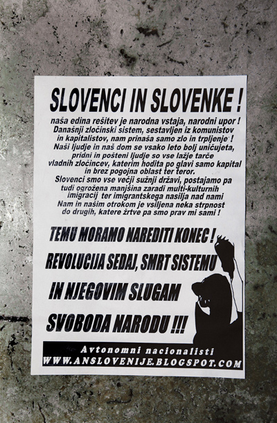 Letak Avtonomnih nacionalistov te dni v Ljubljani: neonacisti sporočajo, da smo Slovenci žrtve lastne strpnosti. 