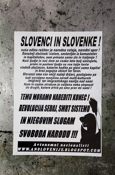 Letak Avtonomnih nacionalistov te dni v Ljubljani: neonacisti sporočajo, da smo Slovenci žrtve lastne strpnosti. 