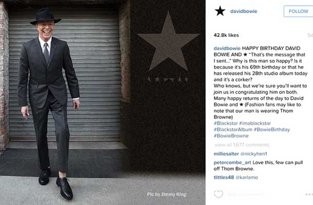 Zadnja fotografija Davida Bowieja (njen avtor je Jimmy King), objavljena na njegovem profilu na družbenem omrežju Instagram na glasbenikov 69. rojstni dan, 8. januarja 2016. Dva dni kasneje je umrl.
