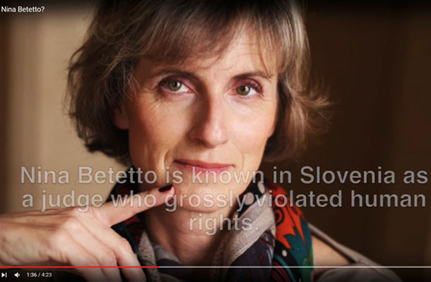 Izsek iz propagandnega spota (na njem piše: »Nina Betetto je poznana v Sloveniji kot sodnica, ki je grobo kršila človekove pravice«)