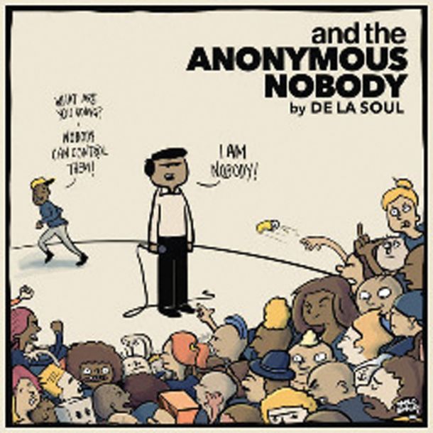 De La Soul: and the Anonymous Nobody