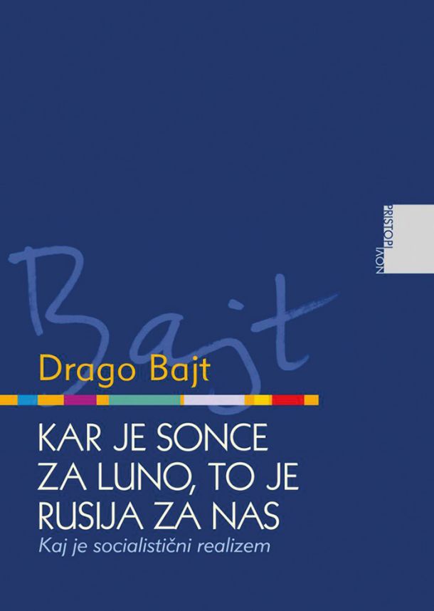Drago Bajt: Kar je sonce za luno, to je Rusija za nas