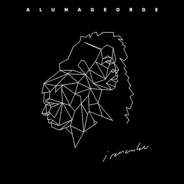 AlunaGeorge: I Remember