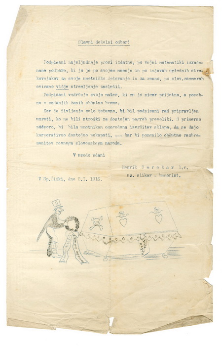 Oktobra 1916 je akademski slikar Henrik (Hinko) Smrekar na deželni odbor naslovil prošnjo za finančno podporo. V njej je v svojem značilnem humornem slogu zapisal: »S primerno podporo bi bila umetnikom omogočena izvršitev sklepa, da se dajo korporativno dostojno pokopati – kar bi pomenilo občutno razbremenitev revnega slovenskega naroda.« 