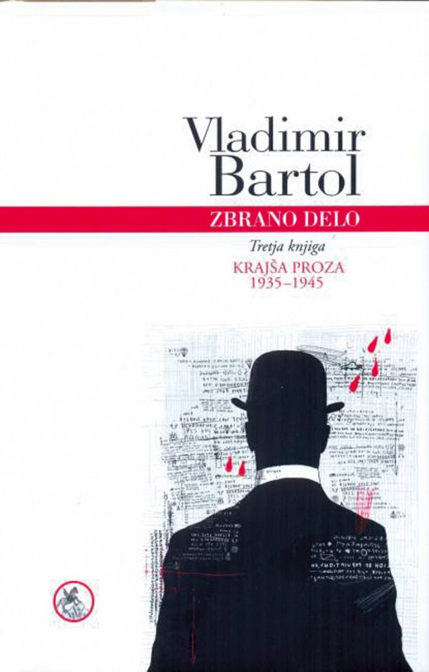 Vladimir Bartol:  Zbrano delo: krajša proza, 1935–1945
