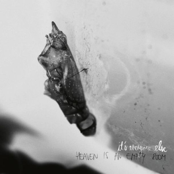 It’s Everyone Else: Heaven Is An Empty Room
