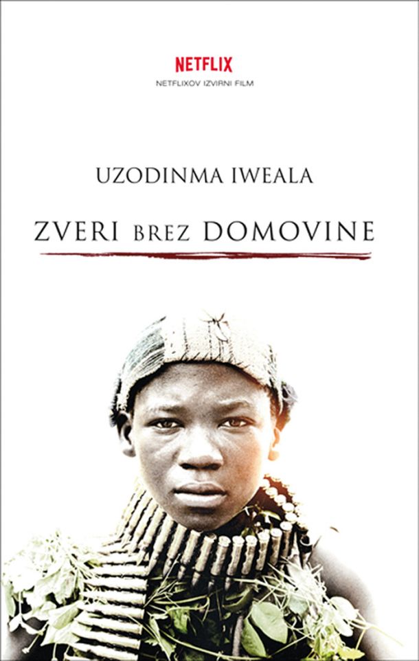 Uzodinma Iweala: Zveri brez domovine