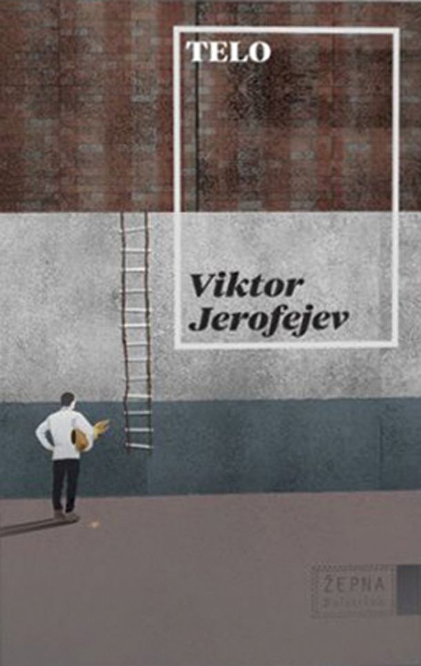 Viktor Jerofejev: Telo