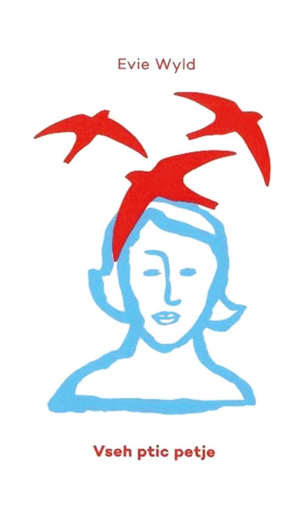 Evie Wyld: Vseh ptic petje