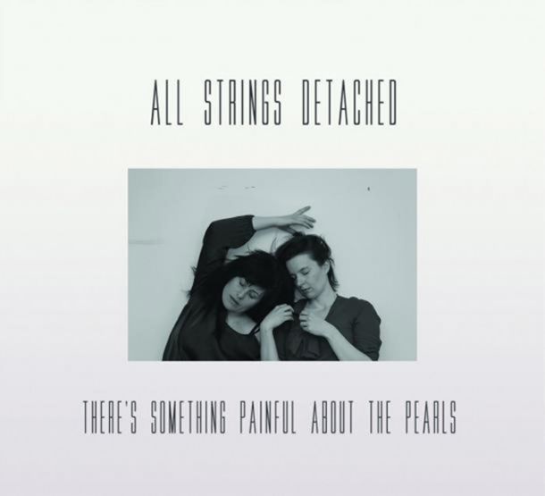 All Strings Detached: There’s Something Painful About the Pearls
