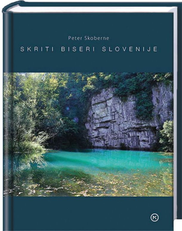 Peter Skoberne: Skriti biseri Slovenije
