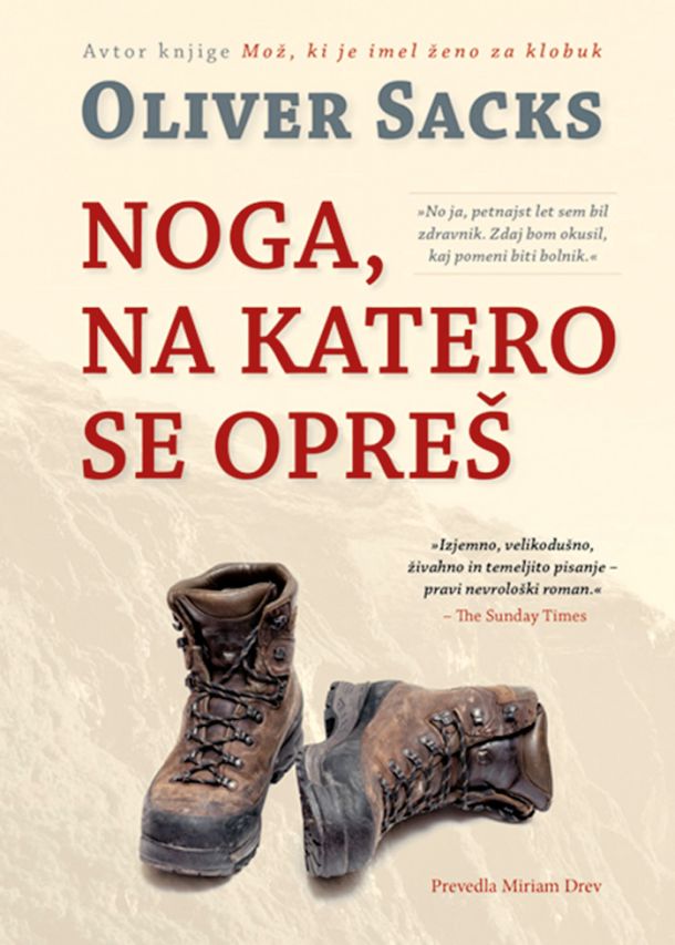 Oliver Sacks: Noga, na katero se opreš
