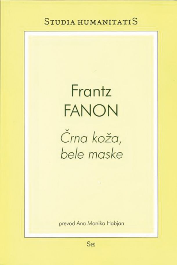 Frantz Fanon: Črna koža, bele maske