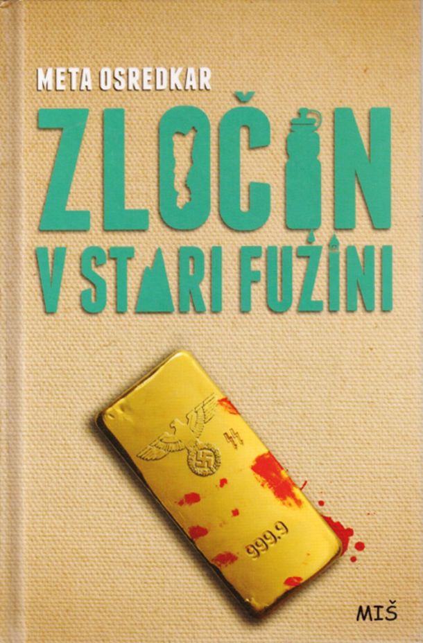 Meta Osredkar: Zločin v Stari fužini