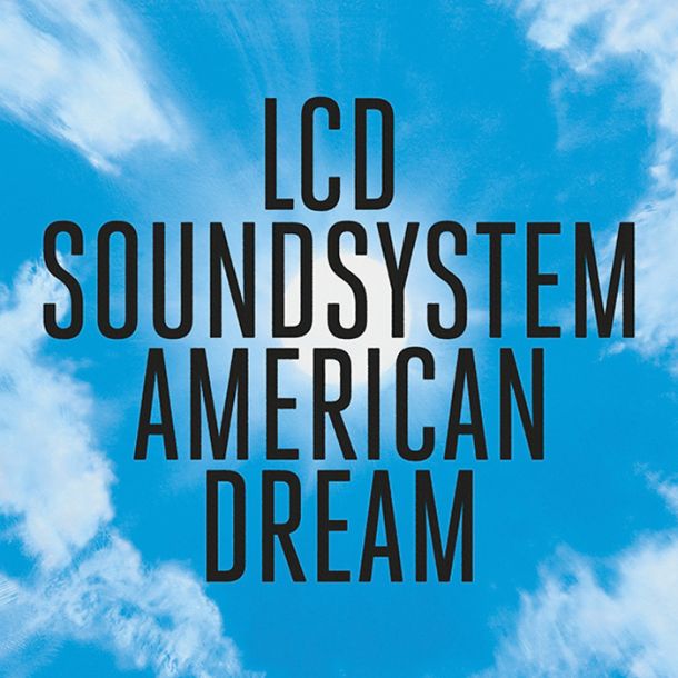 LCD Soundsystem: American Dream