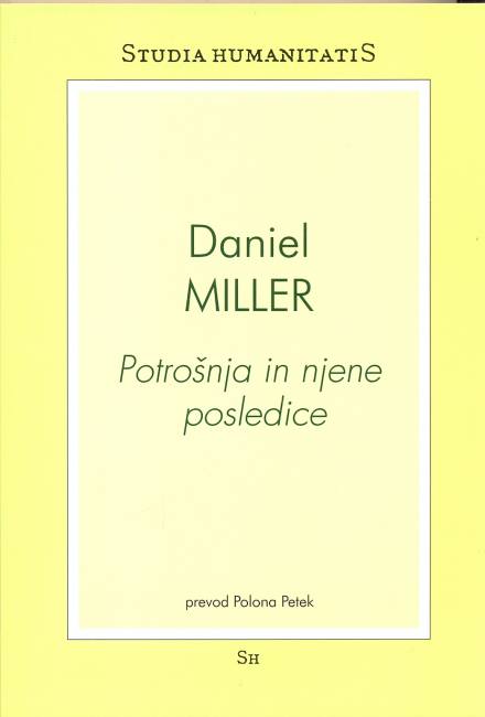 Daniel Miller: Potrošnja in njene posledice