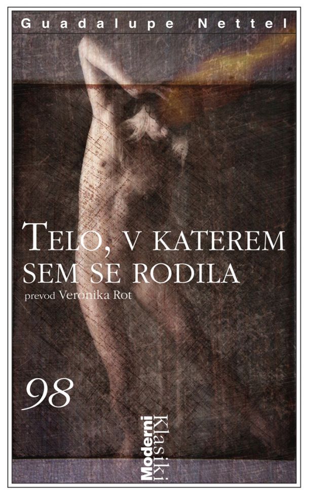 Guadalupe Nettel: Telo, v katerem sem se rodila