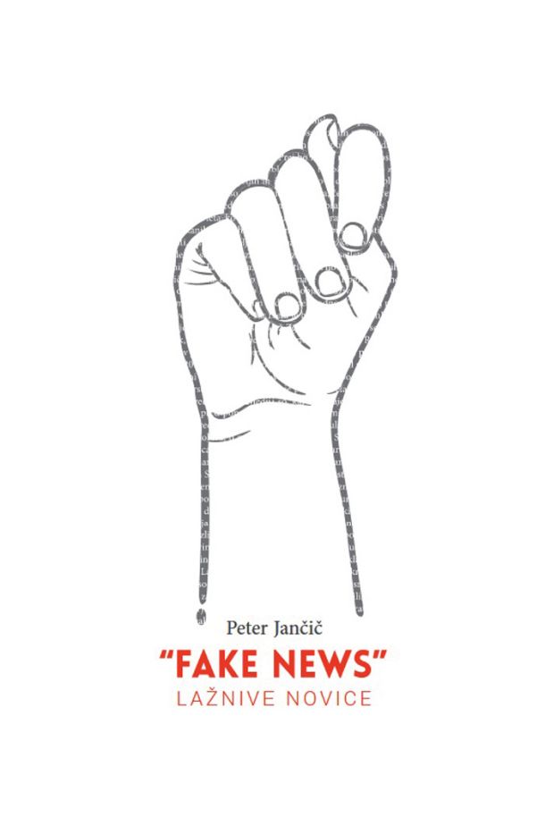 Peter Jančič: »Fake news« – Lažnive novice