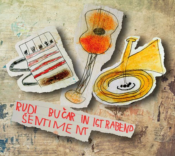 Rudi Bučar in Istrabend: Šentiment