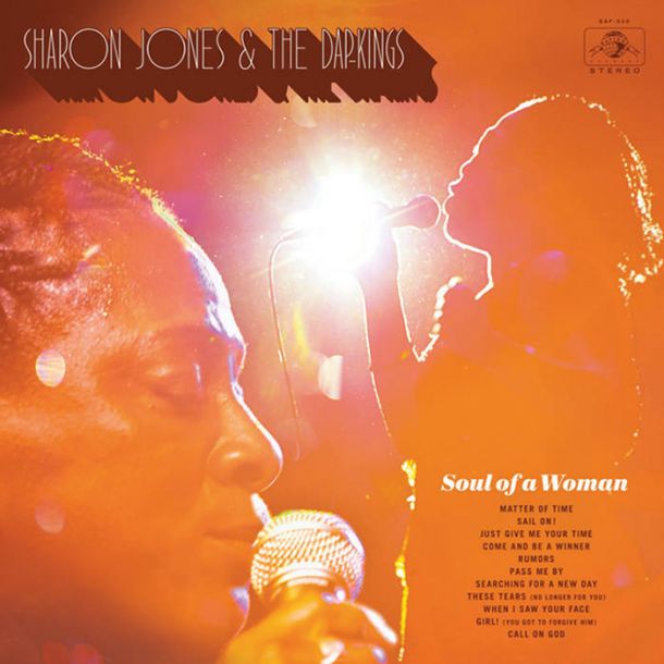 Sharon Jones & The Dap-Kings: Soul of a Woman