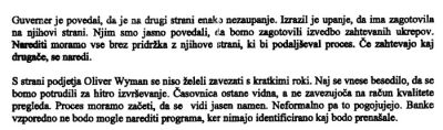 Izjava guvernerja Banke Slovenije Boštjana Jazbeca iz julija leta 2013, iz zapisnika zasedanja sveta banke v času, ko se je Slovenija pripravljala na izvedbo stresnih testov. Po oceni ekonomistov je Slovenija z udinjanjem zahtevam evropske komisije pri izvedbi stresnih testov izgubila okoli 1,5 milijarde evrov. Objavljena izjava kaže, kako se je Banka Slovenije tem zahtevam postavljala po robu.