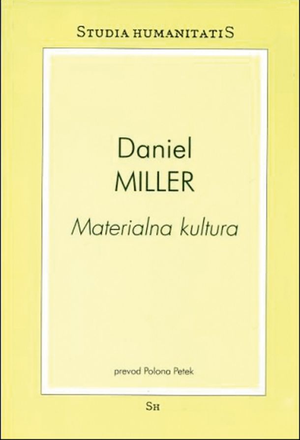 Daniel Miller: Materialna kultura