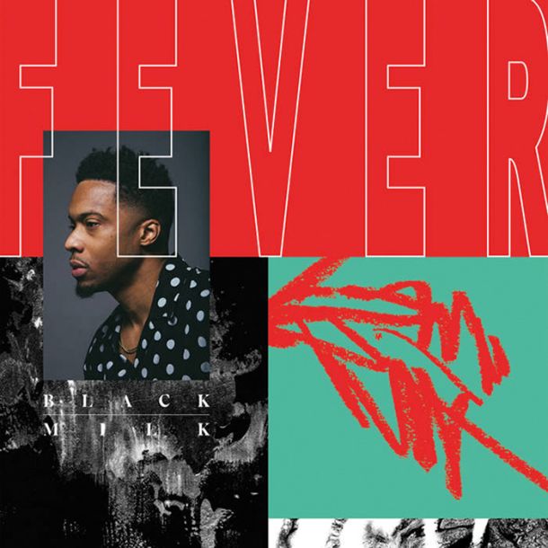 Black Milk: FEVER