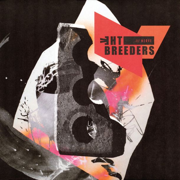 The Breeders: All Nerve