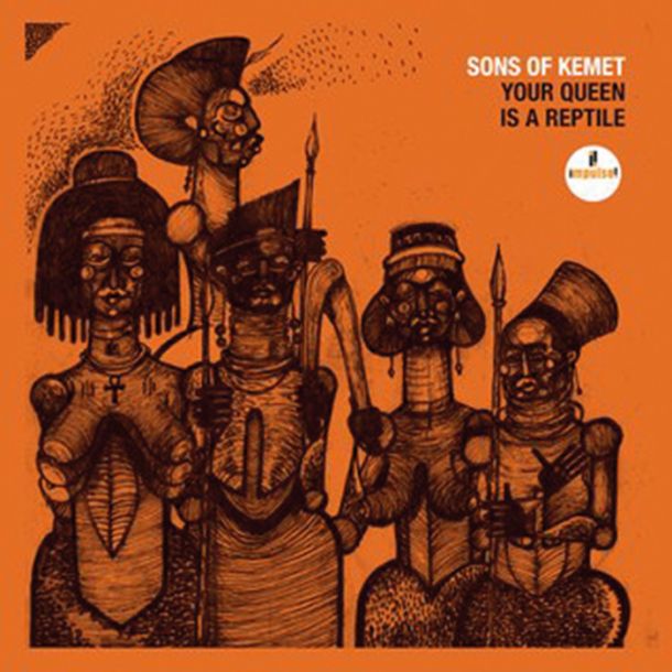 Sons of Kemet: Your Queen Is a Reptile