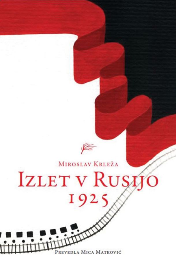 Miroslav Krleža: Izlet v Rusijo 1925