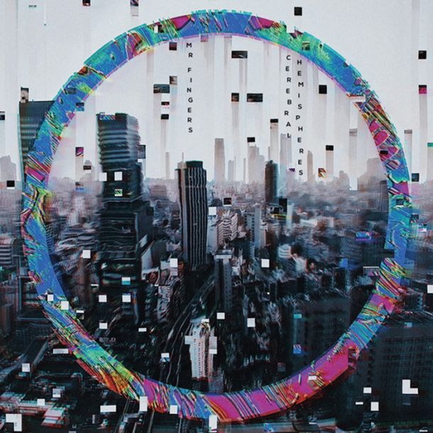 Mr. Fingers: Cerebral Hemispheres