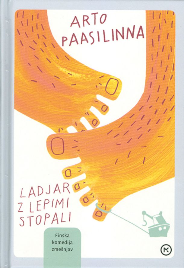 Arto Paasilinna: Ladjar z lepimi nogami