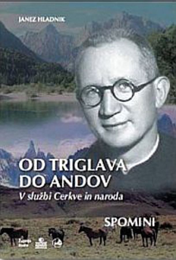 Janez Hladnik: Od Triglava do Andov