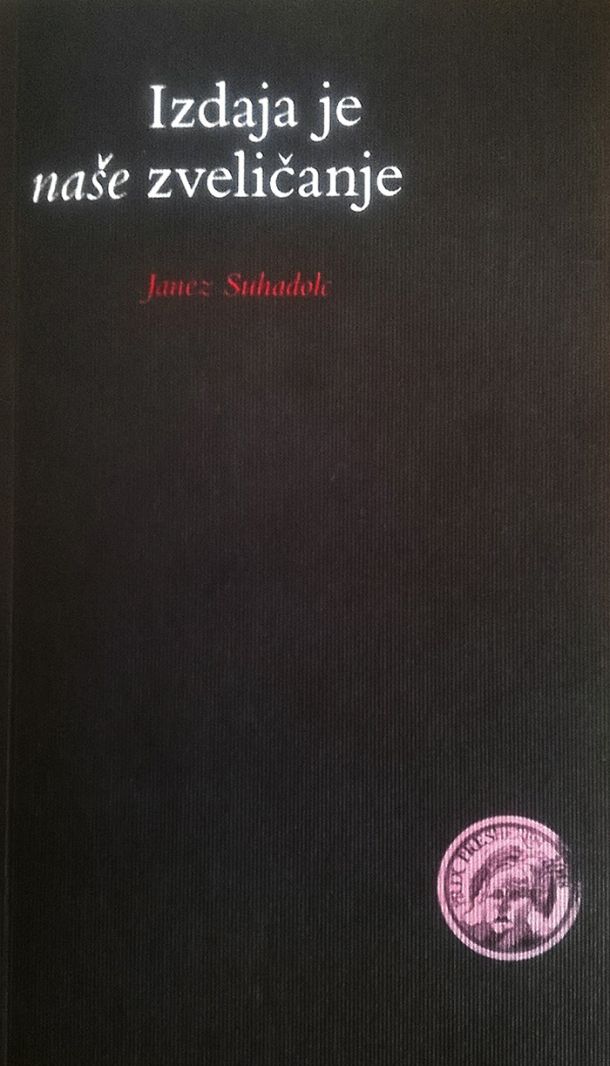 Janez Suhadolc: Izdaja je naše zveličanje