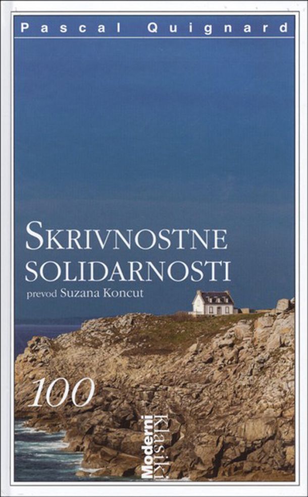 Pascal Quignard: Skrivnostne solidarnosti