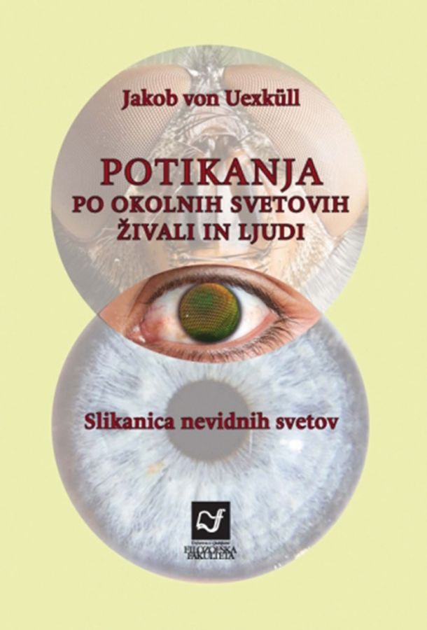 Jakob von Uexküll: Potikanja po okolnih svetovih živali in ljudi