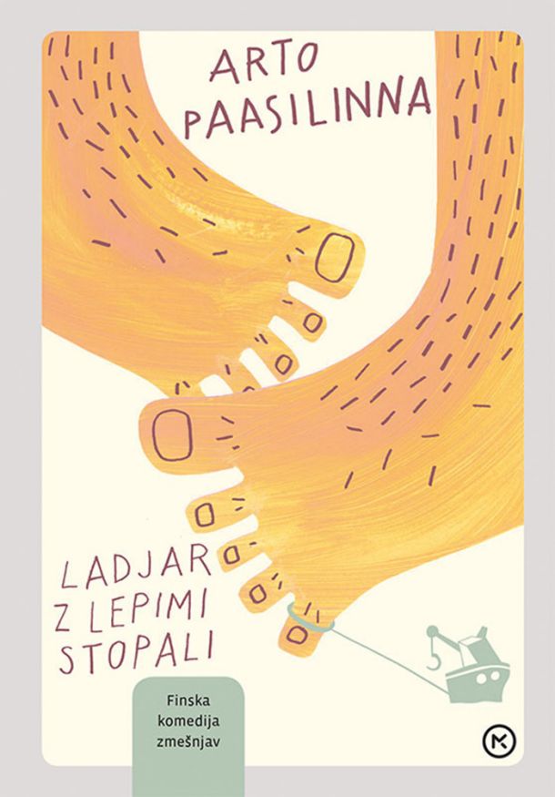 Arto Paasilinna: Ladjar z lepimi stopali