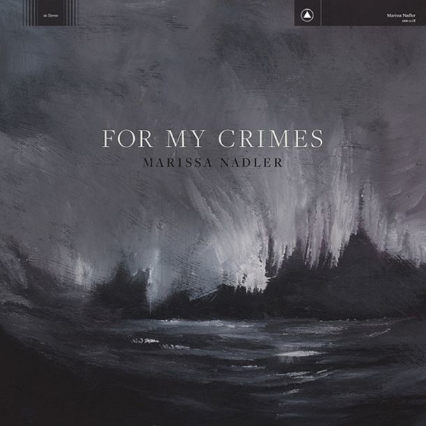 Marissa Nadler: For My Crimes