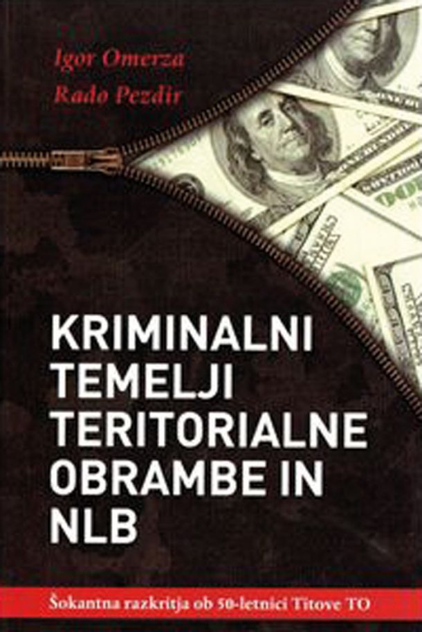 Igor Omerza, Rado Pezdir: Kriminalni temelji Teritorialne obrambe in NLB