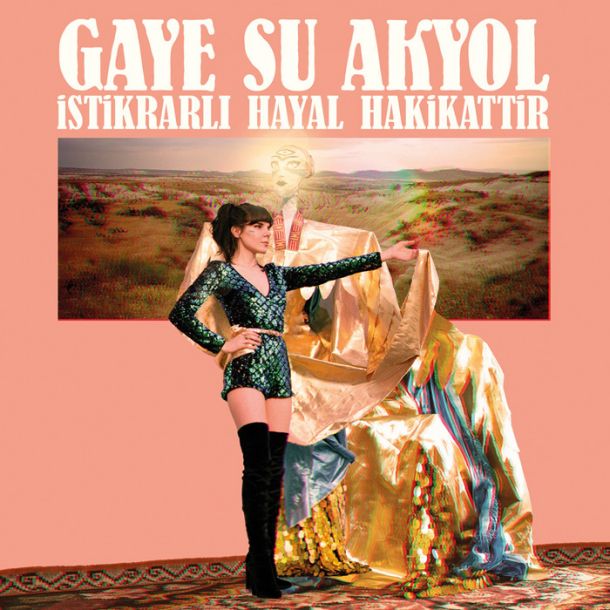 Gaye Su Akyol: İstikrarlı Hayal Hakikattir