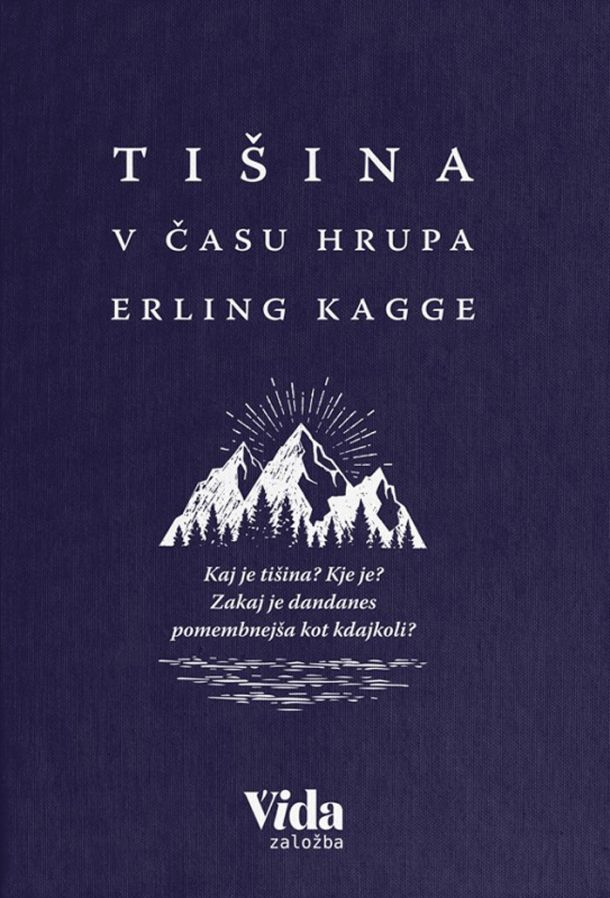 Erling Kagge: Tišina v času hrupa
