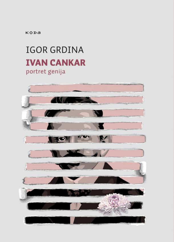 Igor Grdina: Ivan Cankar: portret genija